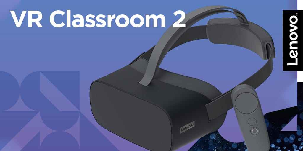 Lenovo Reveals New Standalone VR Headset Designed Specifically For  Classrooms - VRScout